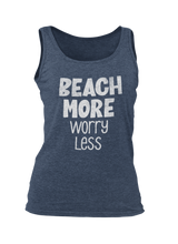 Load image into Gallery viewer, BEACH MORE worry less (woman&#39;s tank top)
